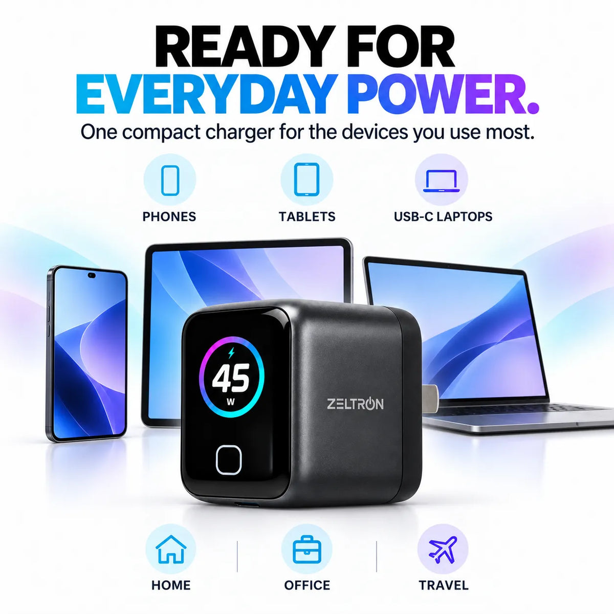 A black ZELTRON compact power bank shown in the center with a digital display reading 45W, surrounded by phones, tablets, and laptops on a white background with promotional text and icons for home, office, and travel use.